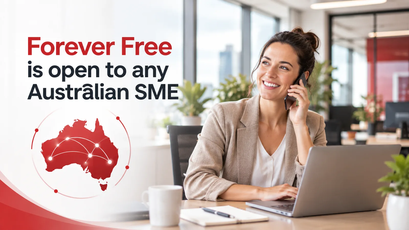 A smiling business owner on the phone at her laptop, beside the words Forever Free is open to any Australian SME and a map of Australia.